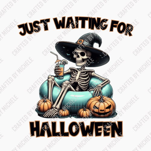 JUST WAITING FOR HALLOWEEN