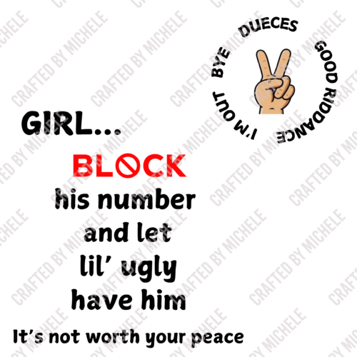 GIRL, BLOCK HIS NUMBER