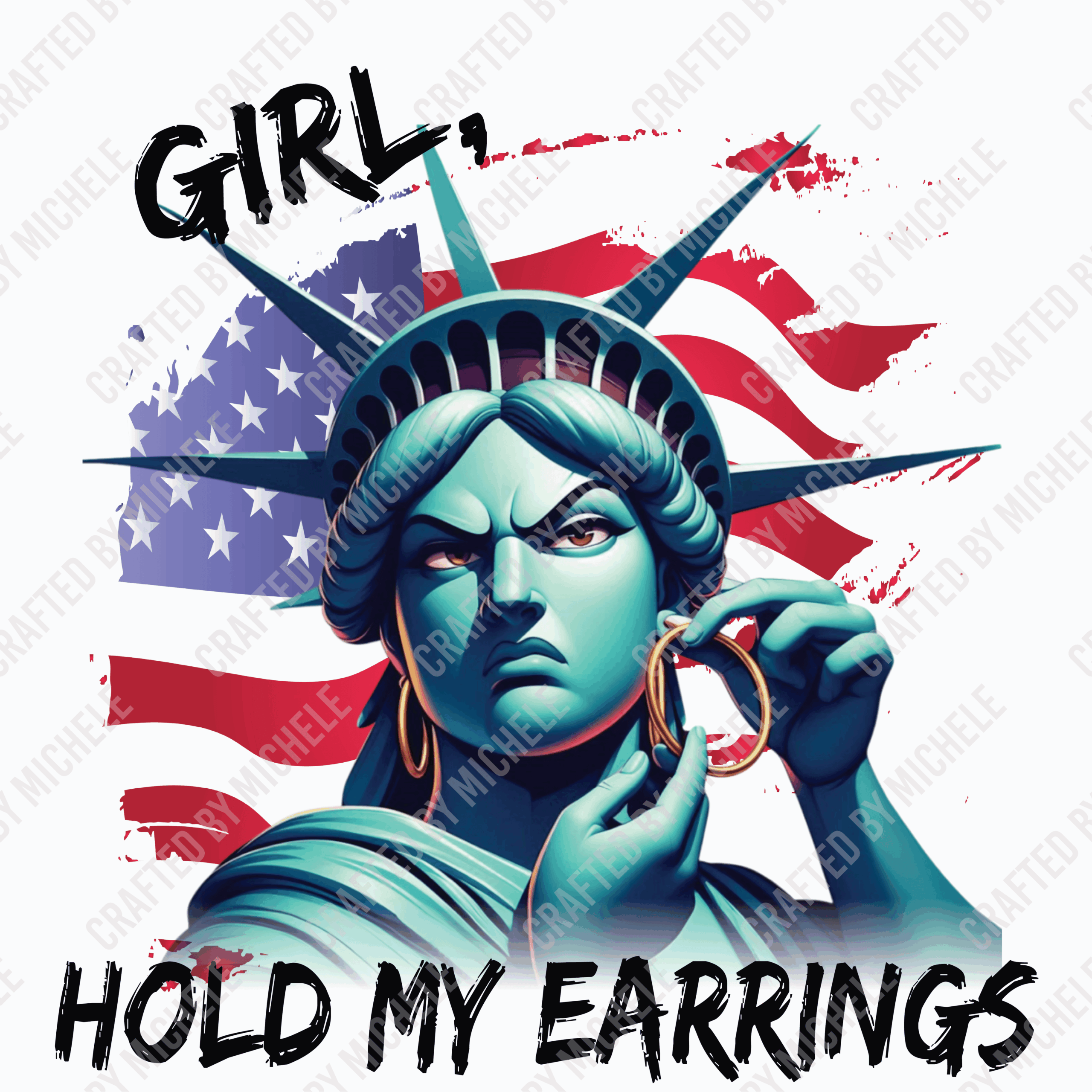 GIRL, HOLD MY EARRINGS