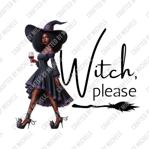 WITCH PLEASE
